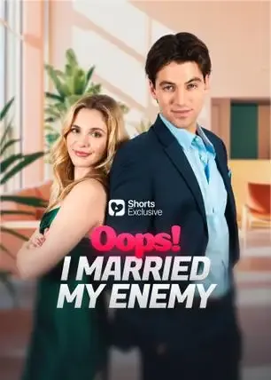 Oops! I Married My Enemy