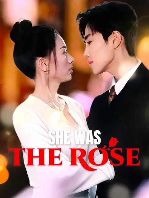 She Was the Rose