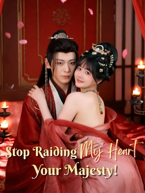 Stop Raiding My Heart, Your Majesty!