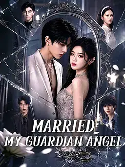 Married My Guardian Angel