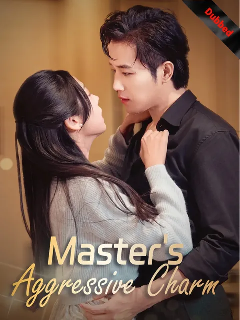 (Dubbed) Master's Aggressive Charm