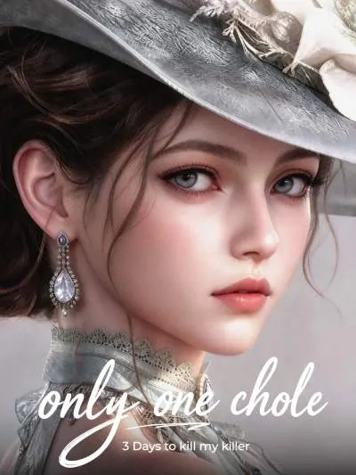 Only One Chloe: 3 Days to Kill My Killer