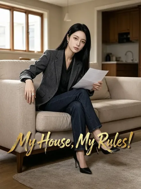 My House, My Rules!
