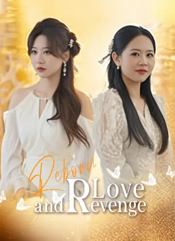 Reborn: Love and Revenge