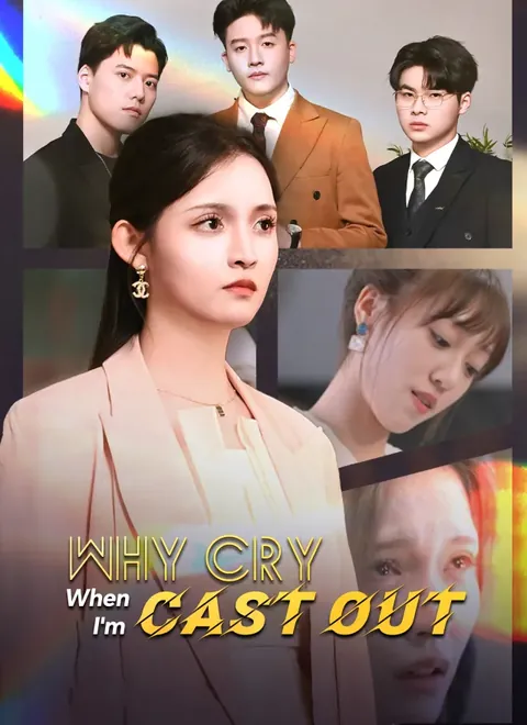 [Dubbed]Why Cry When I'm Cast Out