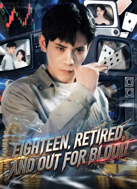 Eighteen, Retired, and Out for Blood