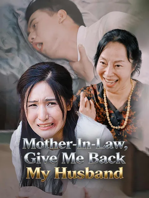 Mother-In-Law, Give Me Back My Husband