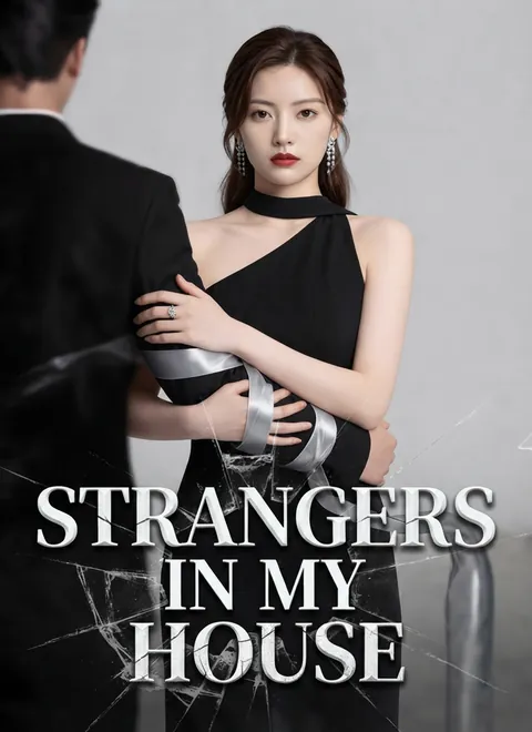 Strangers In My House