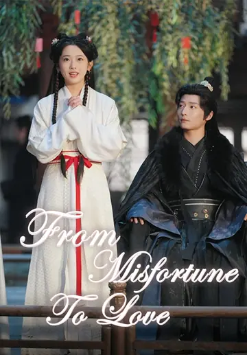 From Misfortune to Love