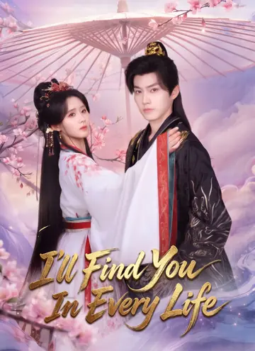 I'll Find You In Every Life