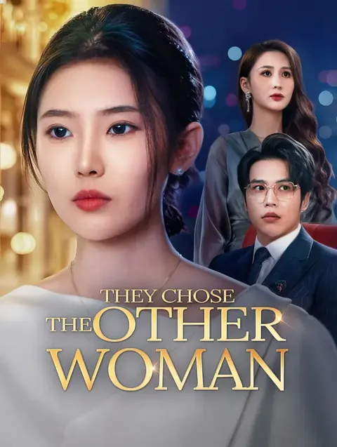 They Chose the Other Woman