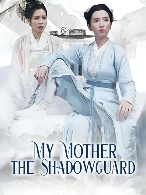 My Mother the Shadowguard