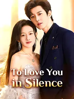 To Love You in Silence