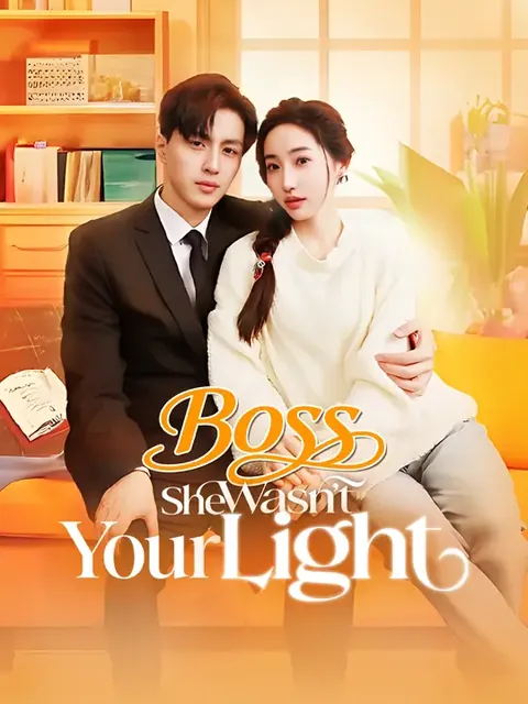 Boss, She Wasn't Your Light