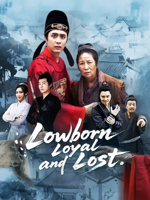 Lowborn, Loyal, and Lost
