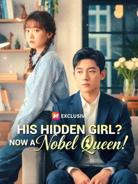 His Hidden Girl? Now a Nobel Queen!