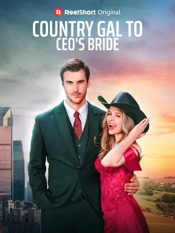 Country Gal to CEO's Bride