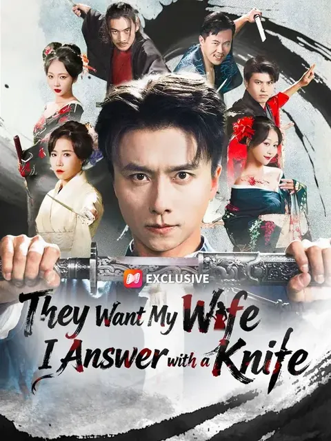 (Dubbed) They Want My Wife. I Answer with a Knife