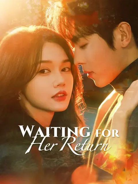 Waiting for Her Return