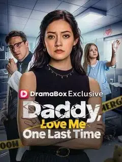 Daddy, Love Me One Last Time