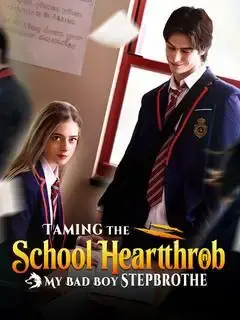 Taming the School Heartthrob: My Bad Boy Stepbrother