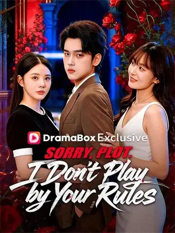 Sorry, Plot. I Don't Play by Your Rules