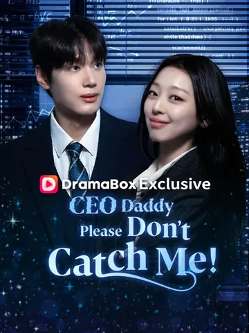 CEO Daddy, Please Don’t Catch Me!