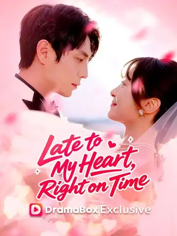 Late to My Heart, Right on Time