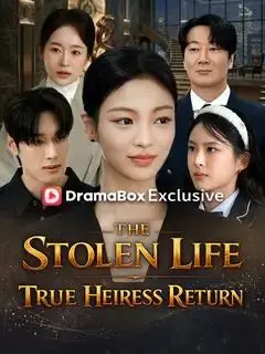 The Stolen Life:True Heiress Returns