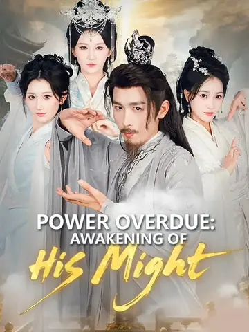Power Overdue: Awakening of His Might