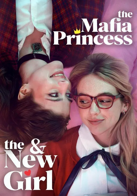 The Mafia Princess and The New Girl