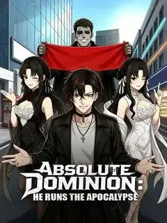 Absolute Dominion: He Runs the Apocalypse