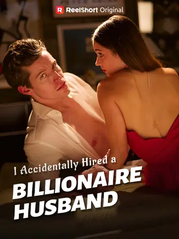I Accidentally Hired a Billionaire Husband