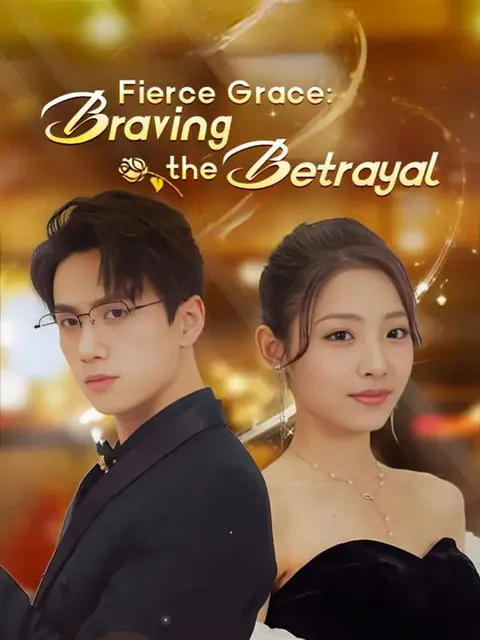 Fierce Grace: Braving the Betrayal（DUBBED）