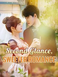 Second Glance, Sweeter Romance