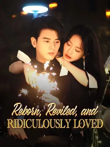 Reborn, Reviled, and Ridiculously Loved