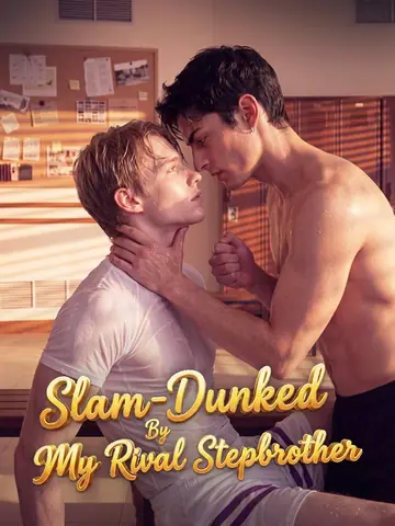 Slam Dunked by My Rival Stepbrother
