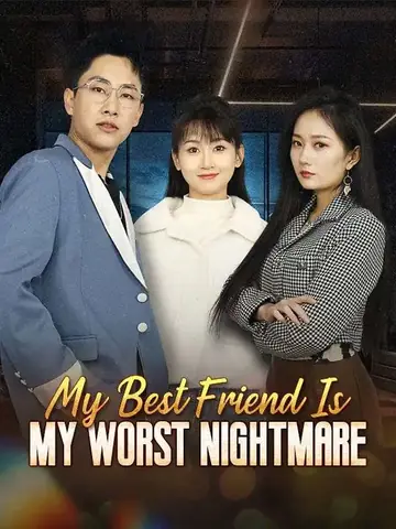 My Best Friend Is My Worst Nightmare