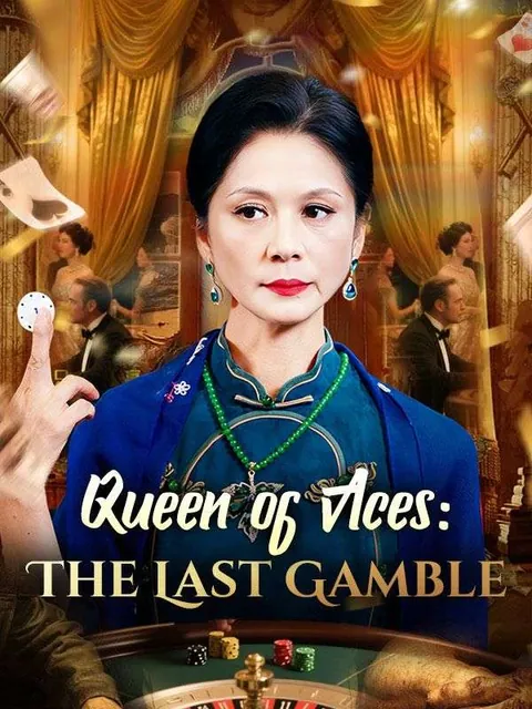 Queen of Aces: The Last Gamble
