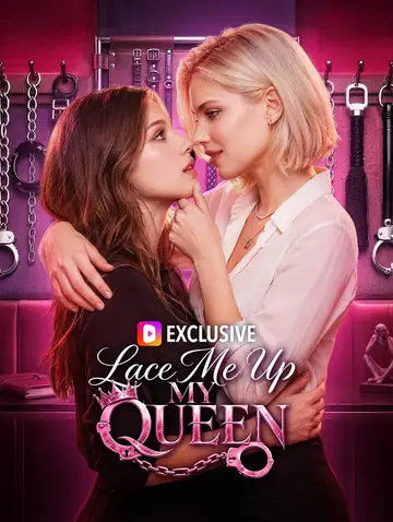 Lace Me Up, My Queen