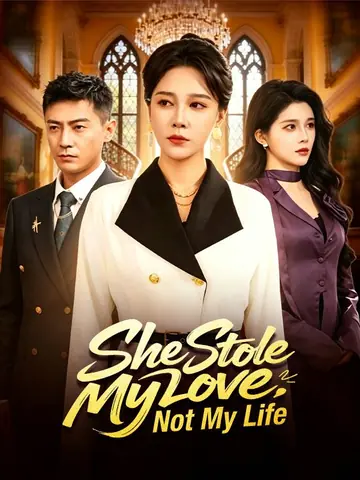She Stole My Love, Not My Life