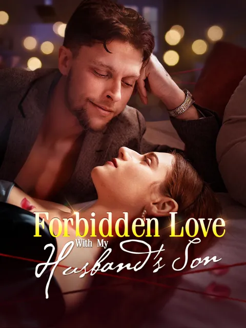 Forbidden Love with My Husband's Son