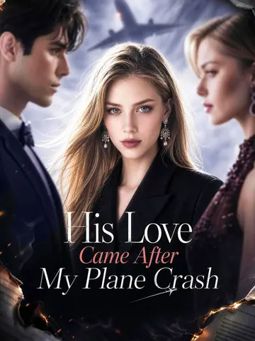 His Love Came After My Plane Crash