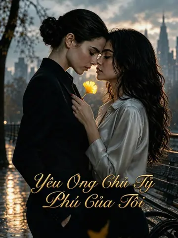 Yêu Ông Chủ Tỷ Phú Của Tôi
