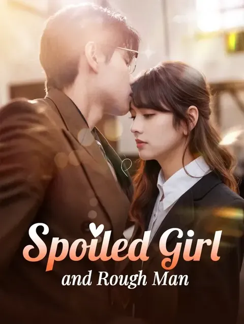Spoiled Girl and Rough Man