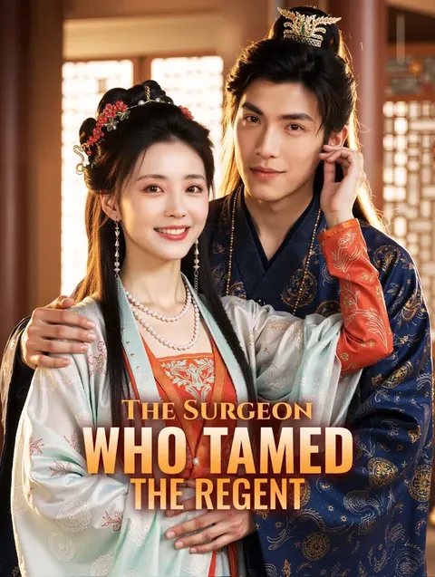 The Surgeon Who Tamed the Regent