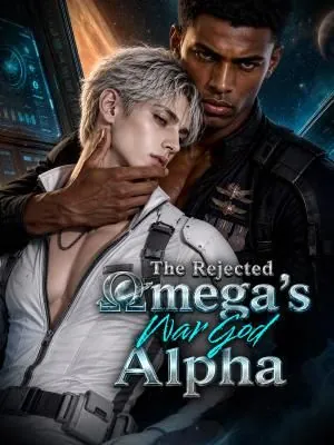 The Rejected Omega's War God Alpha