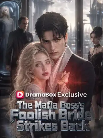 The Mafia Boss’s Foolish Bride Strikes Back