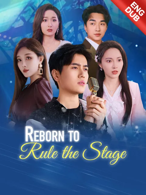 Reborn to Rule the Stage