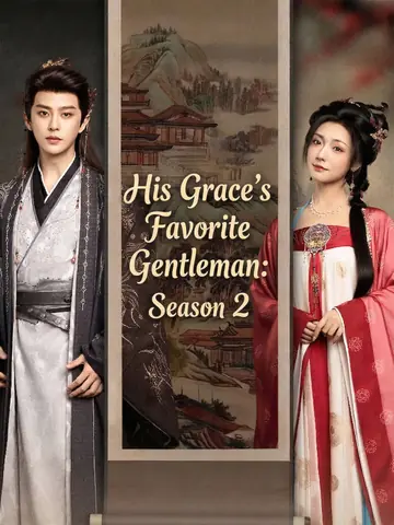 His Grace's Favorite Gentleman: Season 2